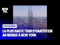 La plus haute tour  au monde sort de terre à New York
