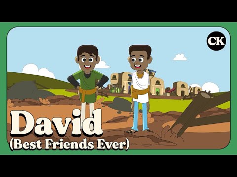 ChurchKids: David: Best Friends Ever