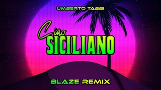 Umberto Tabbi - Ciao Siciliano (BLAZE Remix) VIXA 2023