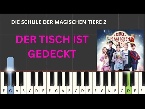 Der Tisch ist gedeckt - Die Schule Der Magischen Tiere 2 ( Piano Tutorial + Noten)