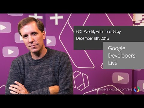 GDL Weekly with Louis Gray for December 9, 2013 - UC_x5XG1OV2P6uZZ5FSM9Ttw