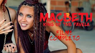 Macbeth - O Rei do Morro - Filme Completo