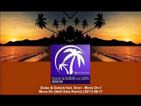 Dulac & Dubois feat. Szen - Move On (Neill Esta Remix) [MAGIC054.05] - UCtzmeuGQKg5BUe5u6bmmyuA
