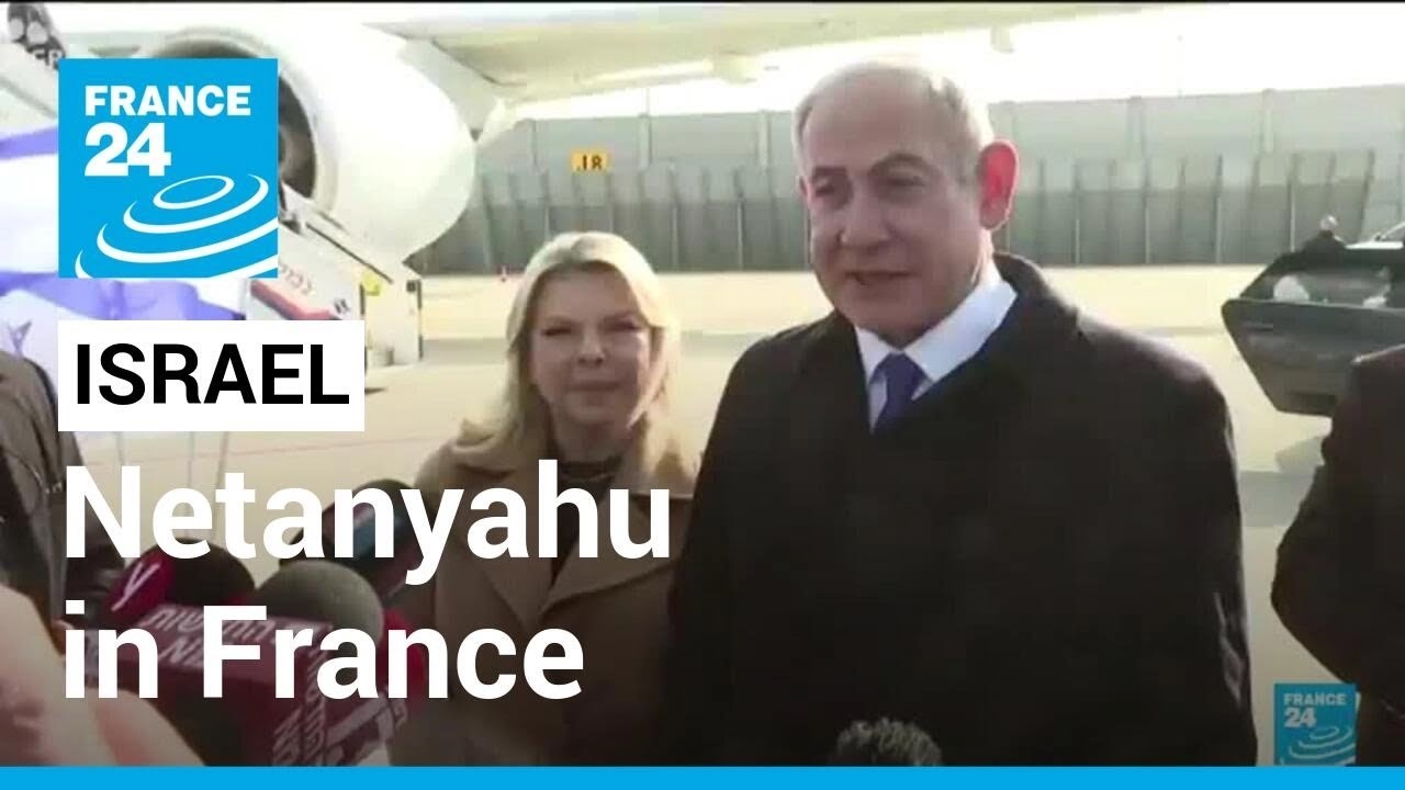 Israeli PM Netanyahu in Paris to press Macron on Iran • FRANCE 24 English