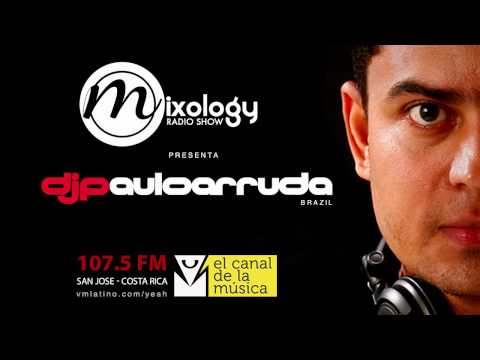 DJ Paulo Arruda LIVE - Mixology Radio Show - Costa Rica - UCXhs8Cw2wAN-4iJJ2urDjsg