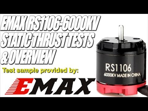 EMAX RS1106-6000KV Tiny Motor - Big Power! 2S & 3S Thrust Tests - UCV57o-UZ3ny_pn5uZTOO5oQ