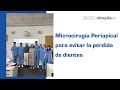 Imagen de la portada del video;Clase magistral de "Microcirugía Periapical para evitar la pérdida de dientes"