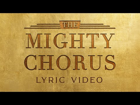 The Mighty Chorus  David & Nicole Binion (Feat. John Wilds) [Official Lyric Video]