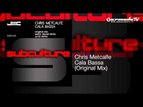 Chris Metcalfe - Cala Bassa (Original Mix) - UCGZXYc32ri4D0gSLPf2pZXQ