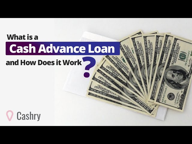 What is a Cash Advance Loan?