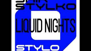Shik Stylko - Liquid Nights (Original) , Techno, Minimal, Progressive