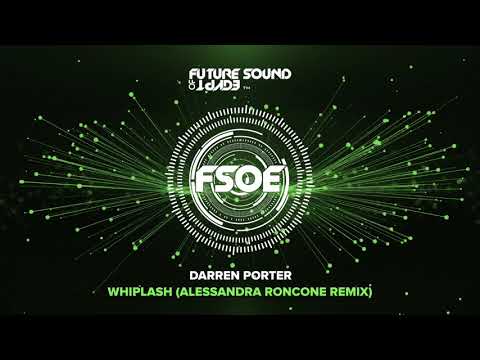 Darren Porter - Whiplash (Alessandra Roncone Remix) - UCxorqWY2sO5Ht6znRCm8Kaw