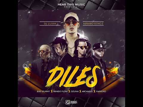 Diles - Bad Bunny, Ozuna, Ñengo Flow, Arcangel, Farruko