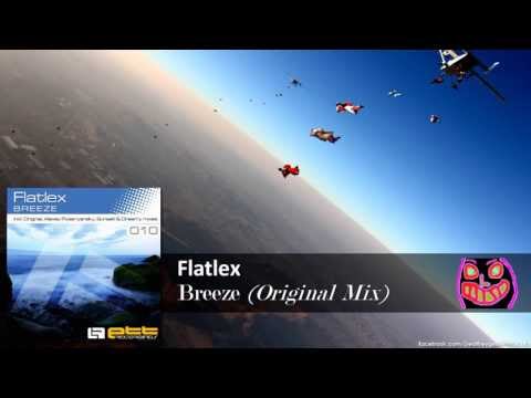 Flatlex - Breeze (Original Mix) [E.T.T. Recordings] - UCNLcZaLbQw3_9kjHP-KjWzw