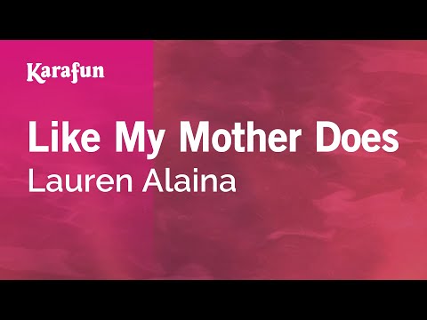 Karaoke Like My Mother Does - Lauren Alaina * - UCbqcG1rdt9LMwOJN4PyGTKg