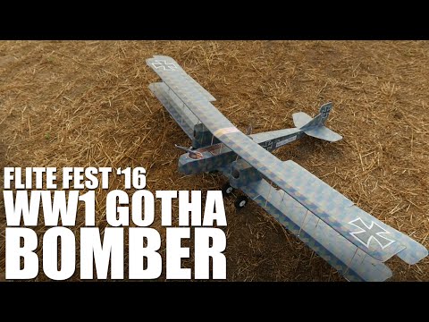 WW1 Gotha Bomber | Flite Fest 2016 - UC9zTuyWffK9ckEz1216noAw