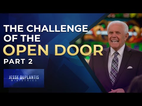The Challenge of the Open Door, Part 2  Jesse Duplantis