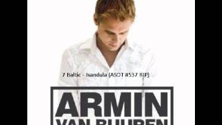 7 Baltic - Isandula @ A State Of Trance #537 By Armin Van Buuren