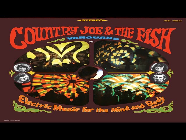 Country Joe and the Fish: Electric Music for the Mind and Body