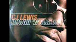 CJ Lewis - Rough And Smooth