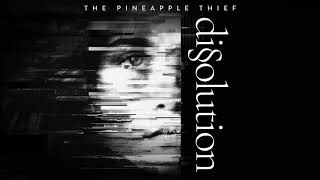 The Pineapple Thief - Far Below (from Dissolution)