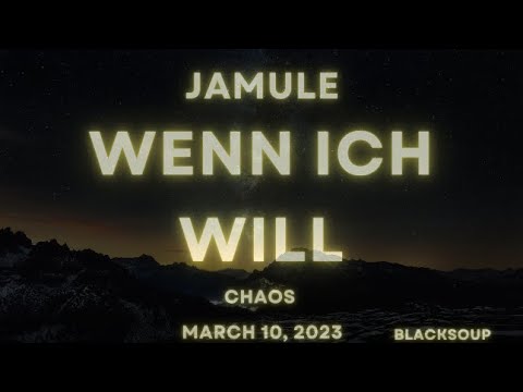 JAMULE - WENN ICH WILL Lyrics