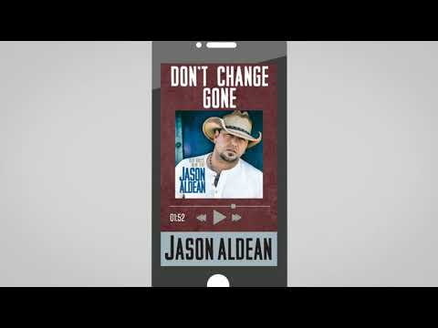 Jason Aldean - Don't Change Gone (Audio) - UCy5QKpDQC-H3z82Bw6EVFfg