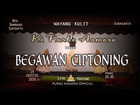 Pergelaran Wayang Kulit Lakon Begawan Ciptoning, Dalang Ki Purbo Asmoro