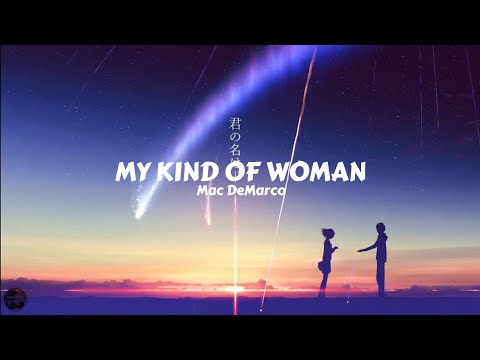 Mac DeMarco - My Kind Of Woman (Lyrics)