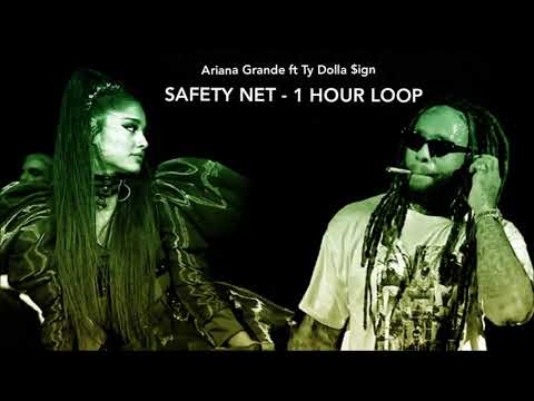 Ariana Grande - safety net ft. Ty Dolla $ign (1 hour loop)