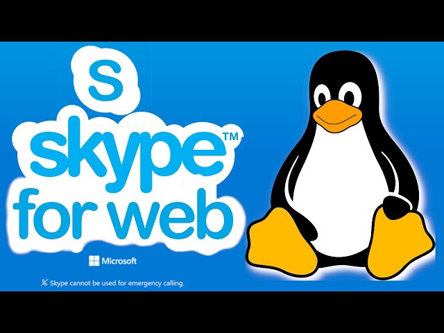 Skype for Linux: The Best Way to Stay Connected