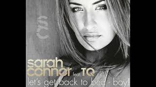 Sarah Connor Feat. TQ - Let's Get Back To Bed Boy! - 2001