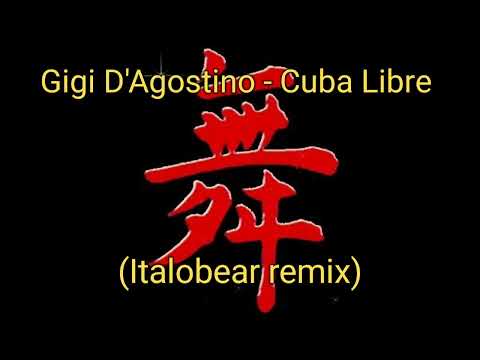 Gigi D'Agostino - Cuba Libre (Italobear remix)