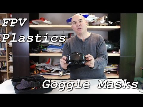 FPV Plastics Goggle Masks - UC9uKDdjgSEY10uj5laRz1WQ