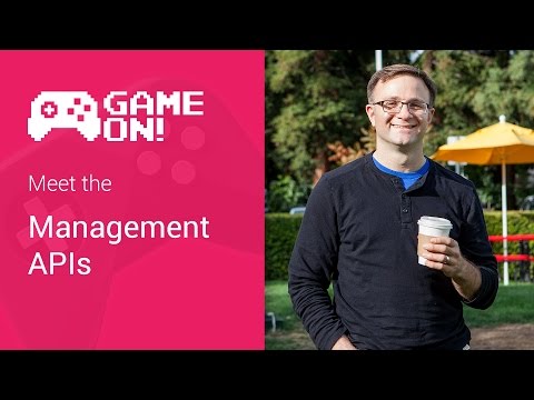 Game On! - Meet the Management APIs - UC_x5XG1OV2P6uZZ5FSM9Ttw
