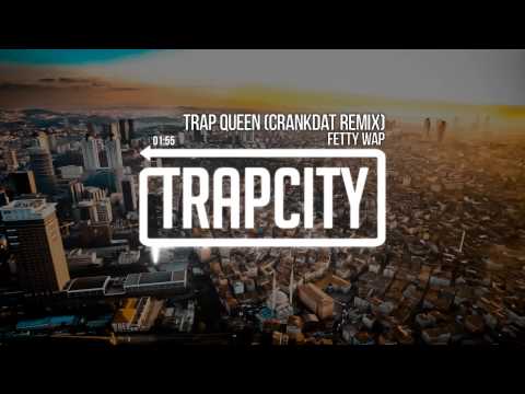 Fetty Wap - Trap Queen (Crankdat Remix) - UC65afEgL62PGFWXY7n6CUbA