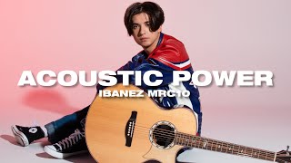 Marcin - Acoustic Power | Ibanez MRC10 Signature Guitar