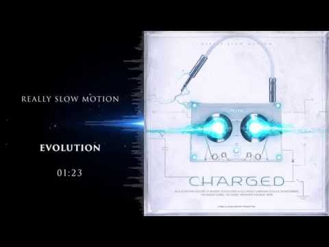 Really Slow Motion - Evolution (Charged) - UCRJcLPBG8AL7CY24bHNV76w