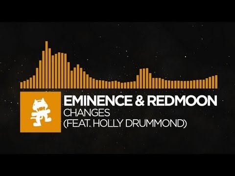 [House] - Eminence & RedMoon - Changes (feat. Holly Drummond) [Monstercat Release] - UCJ6td3C9QlPO9O_J5dF4ZzA