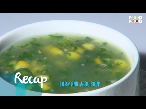 Corn And Jade Soup | Go Healthy | Chef Sanjeev Kapoor | FoodFood - UCthIcpK06l9bhi9ISgreocw