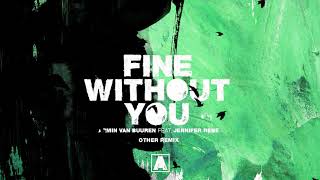 Armin van Buuren feat. Jennifer Rene - Fine Without You (Other Remix)