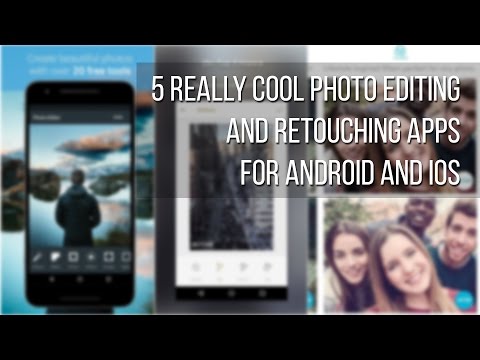 5 really cool photo editing and retouching apps for Android and iOS - UCwPRdjbrlqTjWOl7ig9JLHg