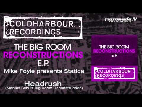 Mike Foyle presents Statica - Headrush (Markus Schulz Big Room Reconstruction) - UCGZXYc32ri4D0gSLPf2pZXQ