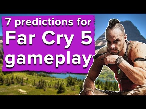 7 predictions for Far Cry 5 gameplay - UCciKycgzURdymx-GRSY2_dA