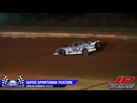 Super Sportsman Feature - Carolina Speedway 5/31/24 - dirt track racing video image