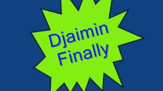 Djaimin - Finally