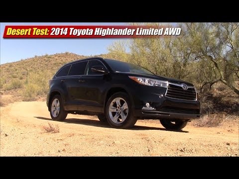 Desert Test: 2014 Toyota Highlander Limited Platinum AWD - UCx58II6MNCc4kFu5CTFbxKw