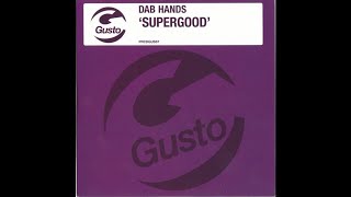 Dab Hands - SuperGood (Original Mix)