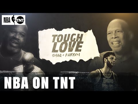 Tough Love: Shaq + Kareem | NBA on TNT video clip