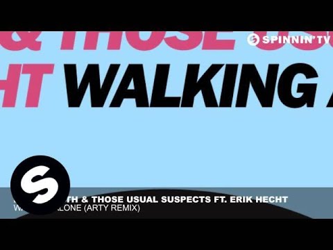 Dirty South & Those Usual Suspects ft Erik Hecht - Walking Alone (Arty Remix) - UCpDJl2EmP7Oh90Vylx0dZtA